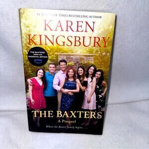 New SIGNED copy of The Baxters A Prequel Softcover Book Karen Kingsbury